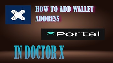 HOW to ADD Wallet ADDRESS in DOCTOR X|DOCTOR X MAIN Wallet add kese krein|XPORTAL|CMC|X|ICE|ION