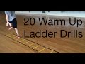 20 Beginner to Advance Warm Up Agility Ladder Drills