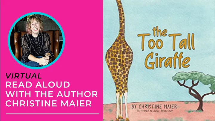 Christine Maier, Author of "The Too Tall Giraffe,"...