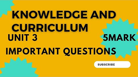 KNOWLEDGE AND CURRICULUM |UNIT 3|IMPORTANT QUESTIONS |5MARKS |4TH SEMESTER |B.ED EXAM 2023| TAMIL