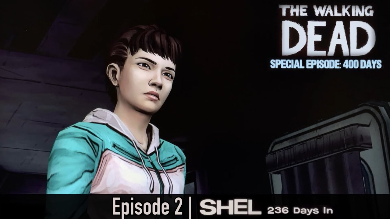 The Walking Dead Telltale Games 400 Days Shel Youtube