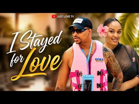I Stayed For Love [ I.K Ogbonna, Munachi Abii] - NG