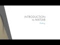 Lesson 1.7: Introduction to Plotting in MATLAB