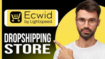 How to Set a Dropshipping Store with Ecwid  - 2025