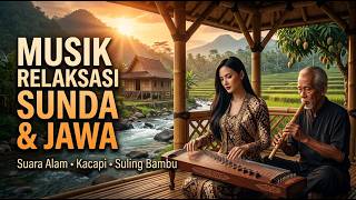 “🍃Melodi Suling Bambu Sunda | Musik Instrumental Kecapi dan Seruling Bambu Untuk Healing🍃”