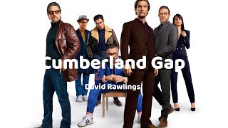 Cumberland Gap by David Rawlings - lyrics
