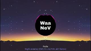 Paille - Night And Day Emlo X Alpha Jay Remix