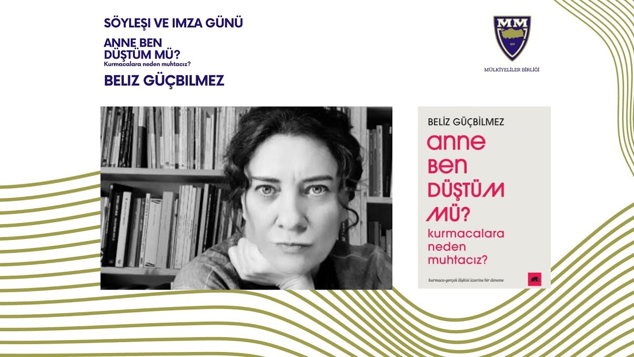 Beliz Güçbilmez ile Söyleşi: Anne Ben Düştüm Mü?
