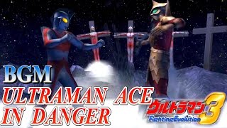 Ultraman FE3 BGM／OST - ULTRAMAN ACE IN DANGER ( Extended )