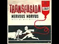 Transfusion by Nervous Norvus