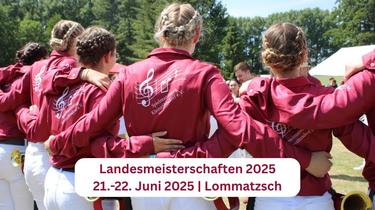 Spielmannszug Kleinröhrsdorf | Landesmeisterschaften 2025 Lommatzsch