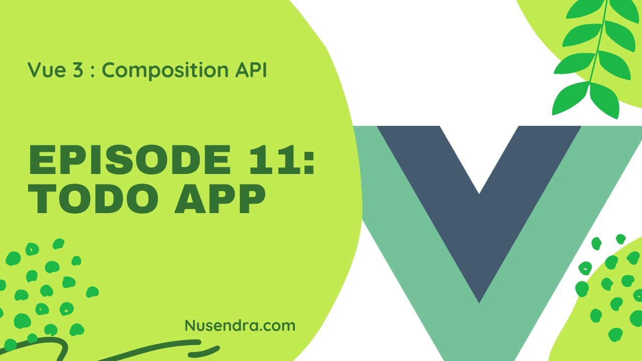 Vue 3 Composition API #11: Simple TODO App - Indonesian - YouTube