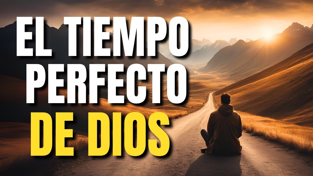 Confía en El Tiempo Perfecto de Dios - YouTube