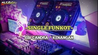 SINGLE FUNKOT • KENANGAN NEW 2024