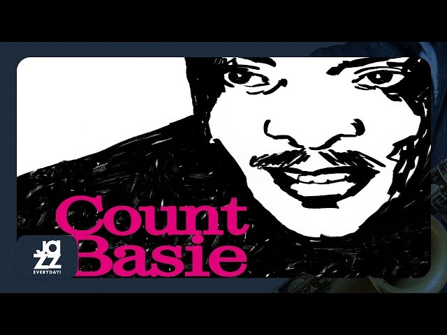 Count Basie - Now Will You Be Good