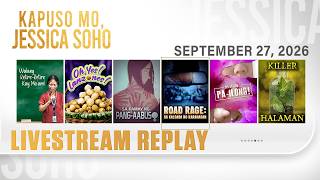 KMJS livestream September 27, 2026 Episode - Replay | Kapuso Mo, Jessica Soho