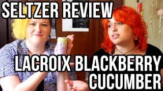 Seltzer Review! La Croix Curate Blackberry Cucumber