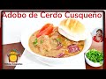 COMO HACER ADOBO DE CHANCHO/CERDO/ESTILO CUSQUEÑO/RECETA DEICIAS CUSQUEÑAS PERÚ/COMIDA PERUANA