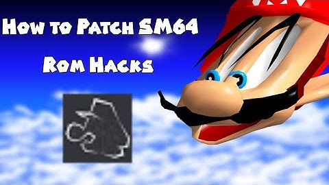 How to patch and play Super mario 64 rom hacks