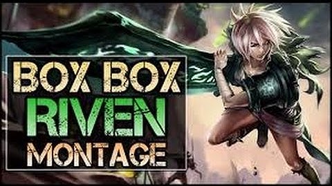 Riven Montage 2017 - Best Riven Plays - BOXBOX