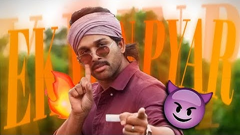 Ek Din Pyar Edit🥵 - Ft. Allu Arjun vs Kartik Aryan
