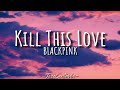 Kill This Love | Blackpink | English&amp;Romanized Translation | Lyric Video  #jesspermejo #jesscentavos