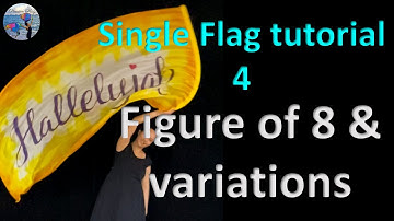 Single Flag Tutorial 4 - Figure of 8 with variations