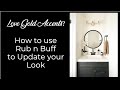 Love Gold Accents? How to use Rub n Buff to Update your Look