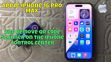 How to Add Remove QR Code Scanner on the iPhone 16 Pro Max Control Center