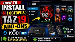 How to Install ( Octopus ) TAZ19 Add-On on Kodi | Android TV Box Full Setup Guide 🔥