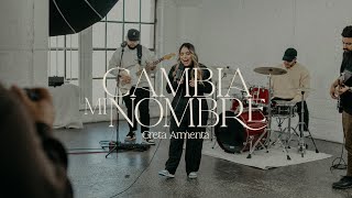 Video thumbnail of "CAMBIA MI NOMBRE // Greta Armenta (original)"