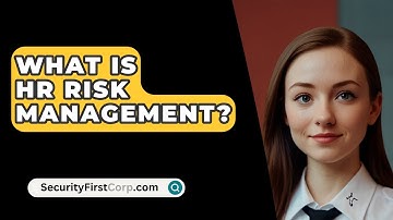What Is HR Risk Management? - SecurityFirstCorp.com