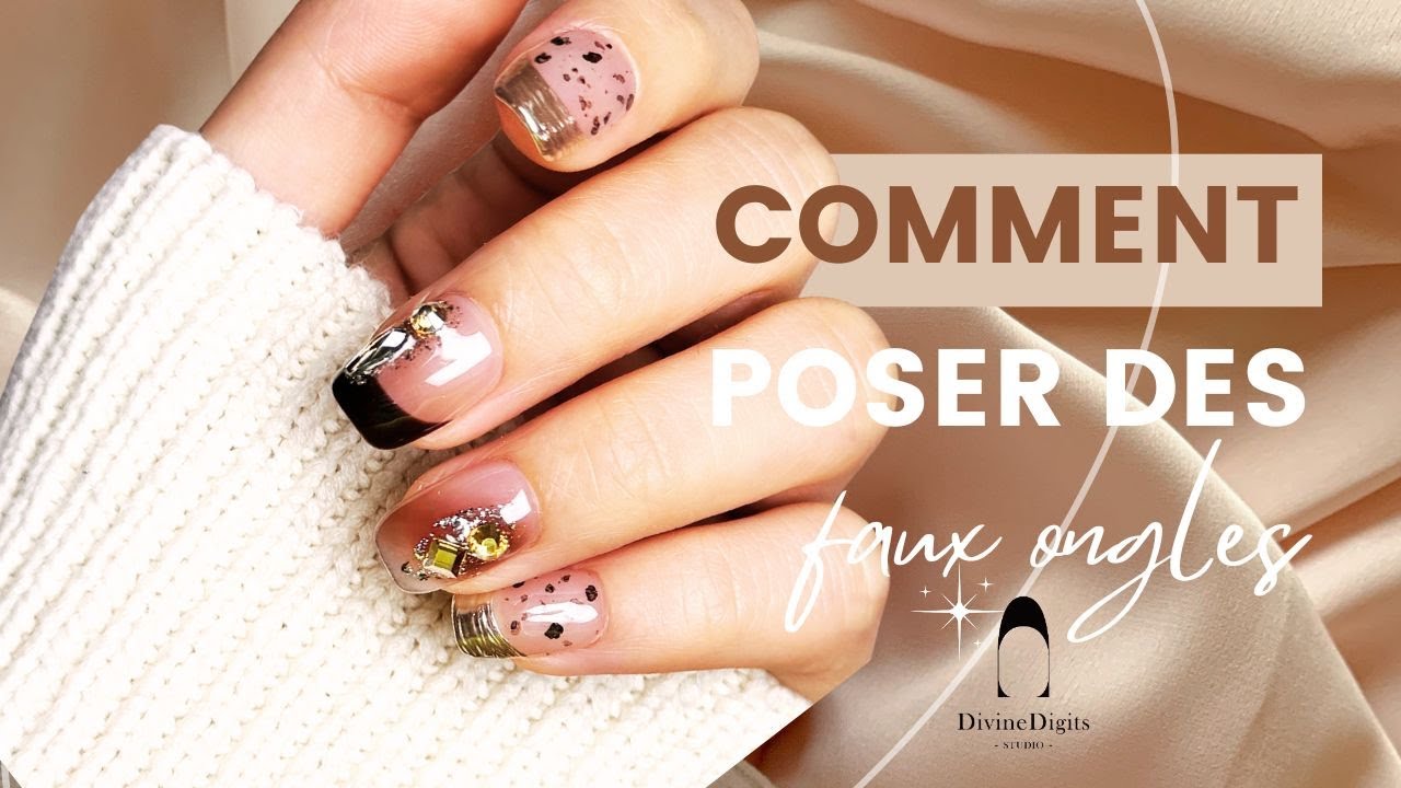 Comment Poser Des Faux Ongles