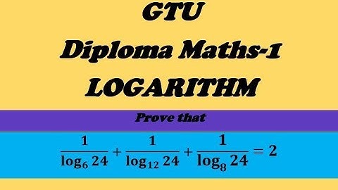 Example of Logarithm || E-18 || GTU Basic Mathematics || LOGARITHM