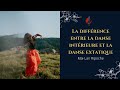 La diffrence entre la danse intrieure et la danse extatique