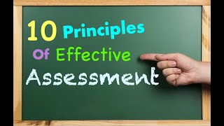 10 Principles of Effective Assessment