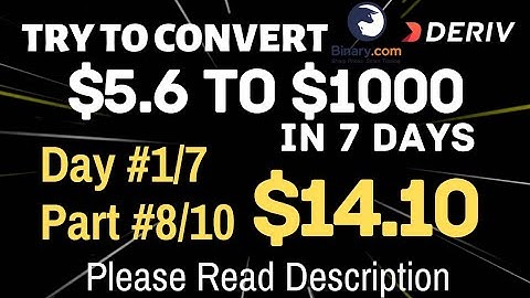 Day#1/7 Part#8/10 $14.10 Done $5.6 to $1000 free bot binary.com deriv profit consisten digit differ