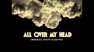 Imperial State Electric - All over my head (preview)