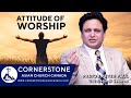 ATTITUDE OF WORSHIP | Pastor Peter Paul | Urdu/Hindi Sermon | Cornerstone Asian Church Canada