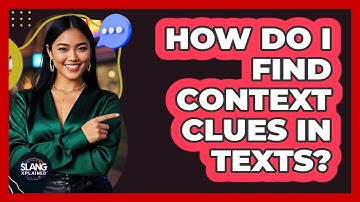 How Do I Find Context Clues In Texts?