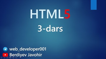 HTML5 3-Dars o