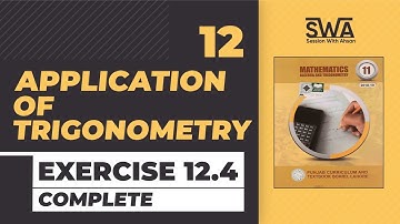 11 Class Math Chapter 12 Exercise 12.4 Application of Trigonometry