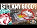 Is Liverpool's New Main Stand Any Good?