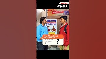 Most difficult subjects for JEE 2026 Aspirants 😱 | JEE 2026 Strategy | Motion JEE #shorts #jee
