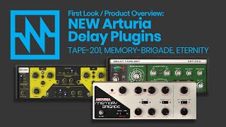Arturia: First Look at '3 Delays You'll Actually Use'