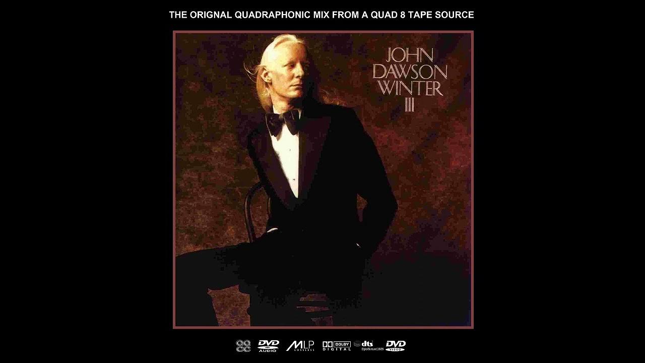 Johnny Winter - John Dawson Winter III - Quadraphonic 8-track tape, 4.0 Surround Johnny Winter - John Dawson Winter III - Quadraphonic 8-track tape, 4.0 Surround