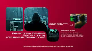 Perintah Dasar Linux untuk Sistem Administrator Part 1 Operasi Direktori | ASJ#2