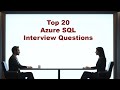 Top 20 Azure SQL Interview Questions