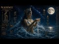 🎵 Nammu   -   Echoes of Ancient Worlds