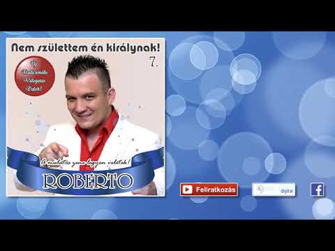 Roberto -  Mindenkinek van egy kicsi hibája - Lakodalmas, mulatós dalok